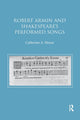 Book cover of: Robert Armin and Shakespeare's Performed Songs