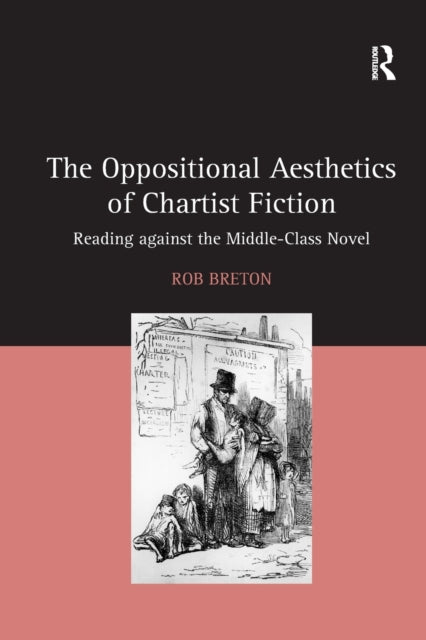 Book cover of: Oppositional Aesthetics of Chartist Fiction