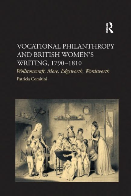 Book cover of: Vocational Philanthropy and British Women's Writing, 1790?1810
