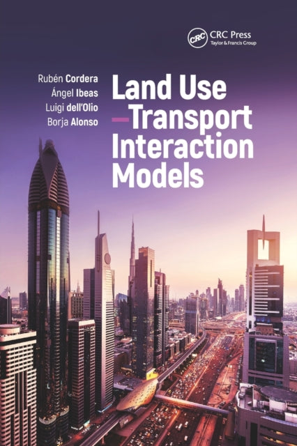 Book cover of: Land Use-Transport Interaction Models. By: Ruben Cordera