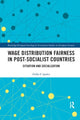 Book cover of: Wage Distribution Fairness in Post-Socialist Countries