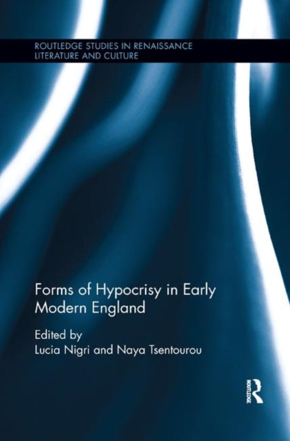 Book cover of: Forms of Hypocrisy in Early Modern England. By: Lucia Nigri