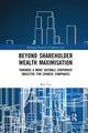 Book cover of: Beyond Shareholder Wealth Maximisation