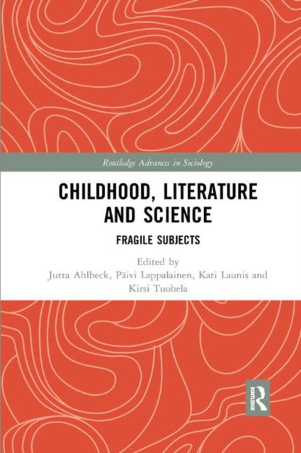 Book cover of: Childhood, Literature and Science