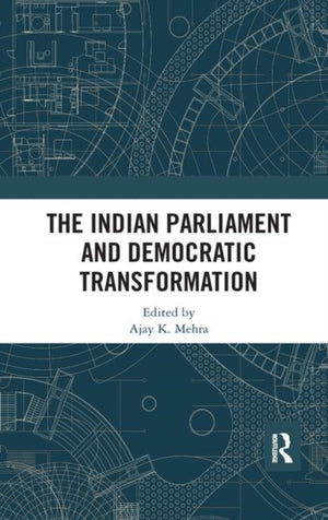 The Indian Parliament and Democratic Transformation