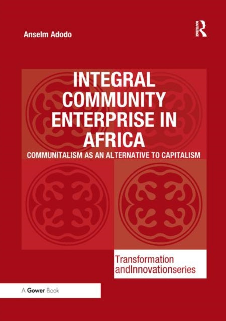 Book cover of: Integral Community Enterprise in Africa