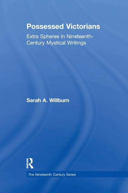 Book cover of: Possessed Victorians. By: Sarah A. Willburn