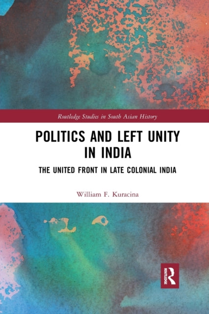 Book cover of: Politics and Left Unity in India