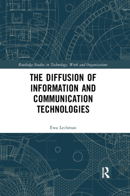 Book cover of: Diffusion of Information and Communication Technologies. By: Ewa Lechman