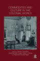 Book cover of: Commodities and Culture in the Colonial World