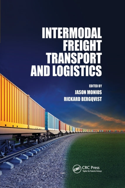Book cover of: Intermodal Freight Transport and Logistics. By: Jason Monios