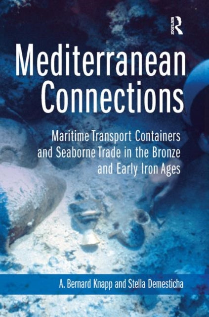 Book cover of: Mediterranean Connections. By: A. Knapp