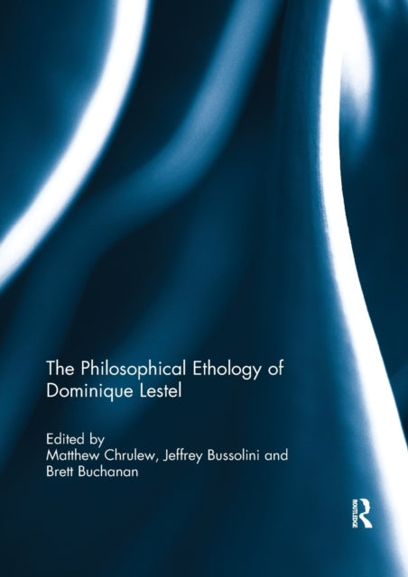 Book cover of: Philosophical Ethology of Dominique Lestel