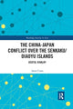 Book cover of: China-Japan Conflict over the Senkaku/Diaoyu Islands