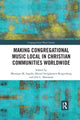 Book cover of: Making Congregational Music Local in Christian Communities Worldwide