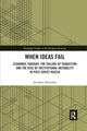 Book cover of: When Ideas Fail