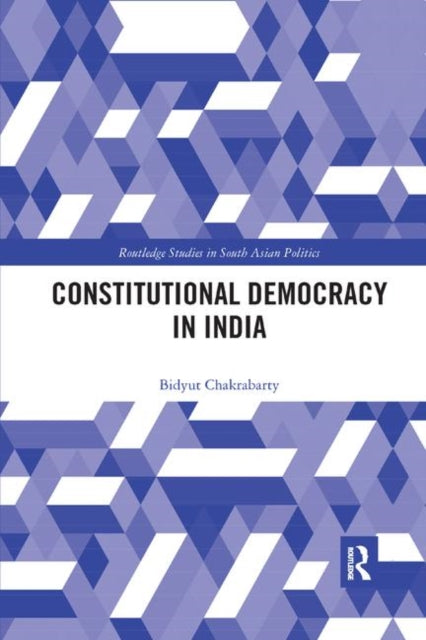 Book cover of: Constitutional Democracy in India. By: Bidyut Chakrabarty