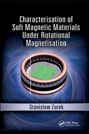 Characterisation of Soft Magnetic Materials Under Rotational Magnetisation