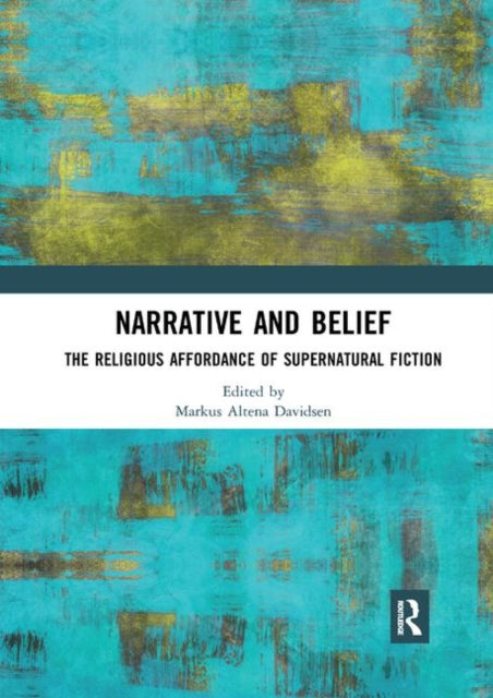 Book cover of: Narrative and Belief. By: Markus Altena Davidsen