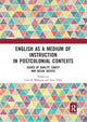 Book cover of: English as a Medium of Instruction in Postcolonial Contexts