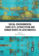 Book cover of: Social-Environmental Conflicts, Extractivism and Human Rights in Latin America