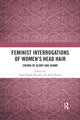 Book cover of: Feminist Interrogations of Women's Head Hair. By: Sigal Barak-Brandes