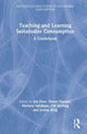 Book cover of: Teaching and Learning Sustainable Consumption. By: Jen Dyer