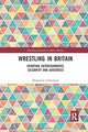 Book cover of: Wrestling in Britain. By: Benjamin Litherland