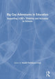 Book cover of: Big Gay Adventures in Education. By: Daniel Tomlinson-Gray
