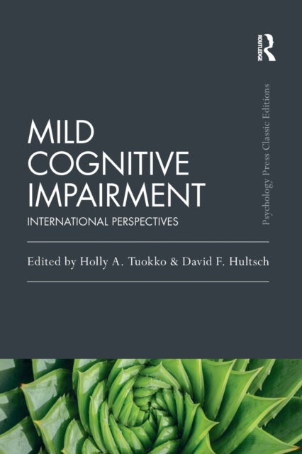 Book cover of: Mild Cognitive Impairment. By: Holly A. Tuokko