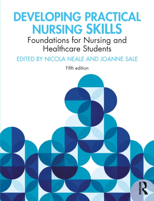 Book cover of: Developing Practical Nursing Skills. By: Nicola Neale