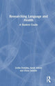 Book cover of: Researching Language and Health. By: Zsófia Demjén
