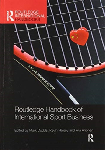 Book cover of: Routledge Handbook of International Sport Business. By: Mark Dodds
