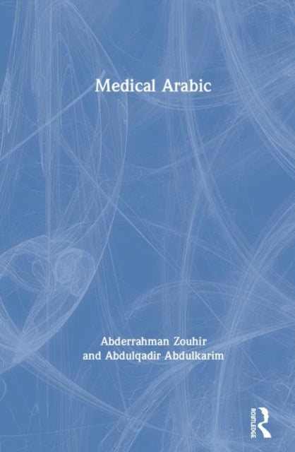 Book cover of: Medical Arabic. By: Abderrahman Zouhir