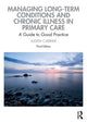 Book cover of: Managing Long-term Conditions and Chronic Illness in Primary Care. By: Judith Carrier