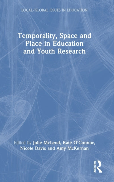 Book cover of: Temporality, Space and Place in Education and Youth Research. By: Nicole Davis