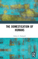 Book cover of: Domestication of Humans. By: Robert G. Bednarik