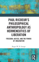 Book cover of: Paul Ricoeur’s Philosophical Anthropology as Hermeneutics of Liberation. By: Roger W. H. Savage