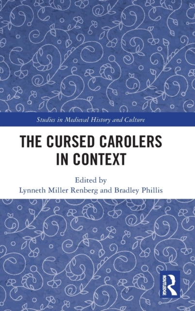 Book cover of: Cursed Carolers in Context. By: Lynneth Miller Renberg