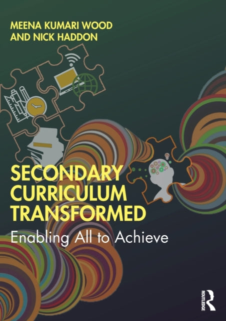 Book cover of: Secondary Curriculum Transformed. By: Meena Kumari Wood