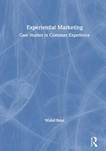 Book cover of: Experiential Marketing. By: Wided Batat