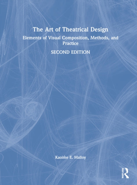 Book cover of: Art of Theatrical Design. By: Kaoime E. Malloy