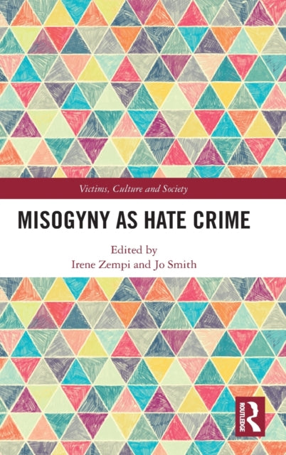 Book cover of: Misogyny as Hate Crime. By: Irene Zempi