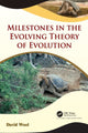 Book cover of: Milestones in the Evolving Theory of Evolution. By: David Wool