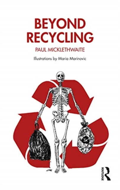 Book cover of: Beyond Recycling. By: Paul Micklethwaite