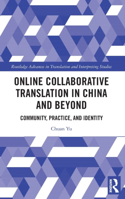 Book cover of: Online Collaborative Translation in China and Beyond. By: Chuan Yu