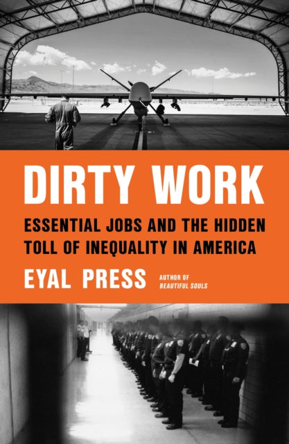 Book cover of: Dirty Work. By: Eyal Press