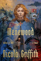 Book cover of: Menewood. By: Nicola Griffith