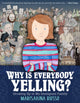 Book cover of: Why Is Everybody Yelling?. By: Marisabina Russo