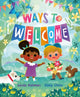Book cover of: Ways to Welcome. By: Linda Ashman